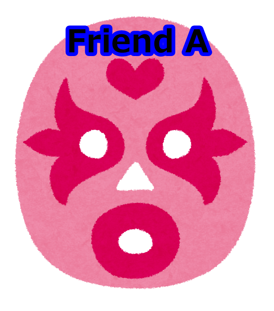 Friend A